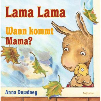 Rotfuchs Lama Lama Wann kommt Mama?