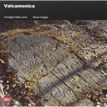 Valcamonica. Immagini dalle rocce. Ediz. italiana e inglese