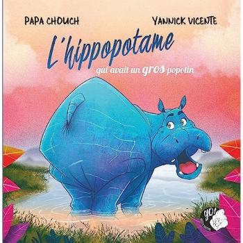 L'hippopotame qui avait un gros popotin