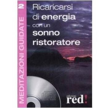 Ricaricarsi di energia con un sonno ristoratore. Con Cd Audio