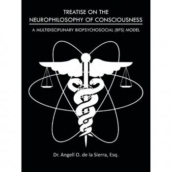 Treatise on the neurophilosophy of consciousness paperback