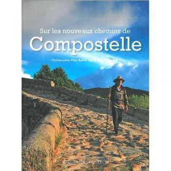 Sur les nouveaux chemins de Compostelle