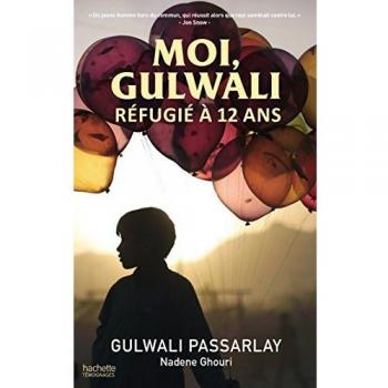 Gulwali Passarlay Moi, Gulwali Réfugié À 12 Ans