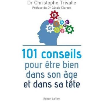 101 conseils pour être bien dans son âge et dans sa tête