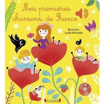 Mes premières chansons de France – Livre sonore avec 6 puces – Dès 1 an