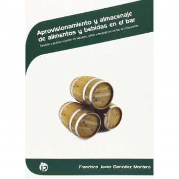 Aprovisionamiento y almacenaje de alimentos y bebidas en el bar