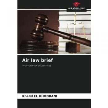 El Khodrani, Khalid: Air law brief