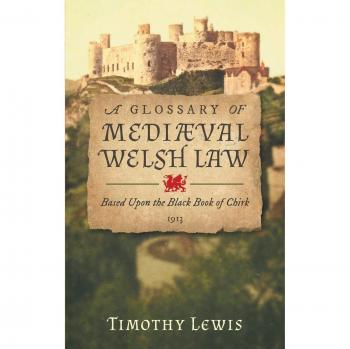A Glossary of Mediæval Welsh Law