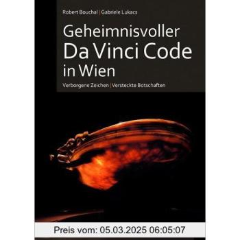 Geheimnisvoller Da Vinci Code in Wien: Verborgene Zeichen & Versteckte Botschaften