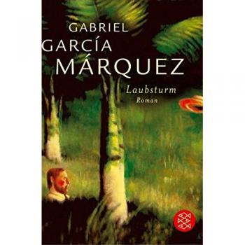 Gabriel García Márquez Laubsturm: Roman