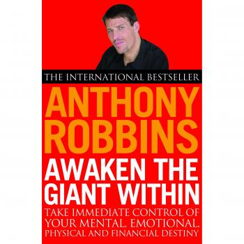 Awaken Giant Within How to Take Immediate Control of Your Mental by Tony Robbins