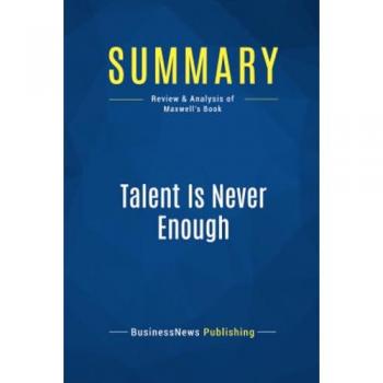 Summary: Talent Is Never Enough