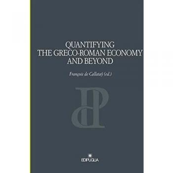 Quantifying the greco-roman economy and beyond