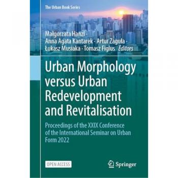Urban Morphology versus Urban Redevelopment and Revitalisation