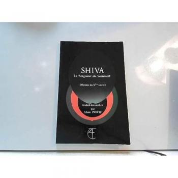 Shiva: Le seigneur du sommeil (Hymne du Xe siècle)