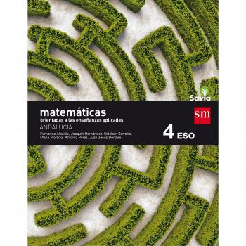 Matemáticas orientadas a las ciencias aplicadas. 4 ESO. Savia. Andalucía