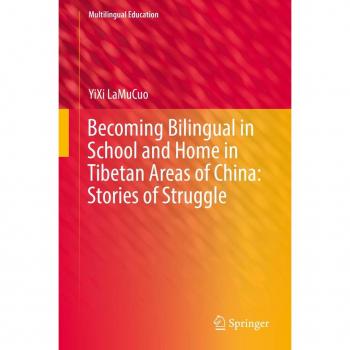 Vitalsource Technologies, Inc. Becoming Bilingual In School And Home In Tibetan Areas Of China: Storie