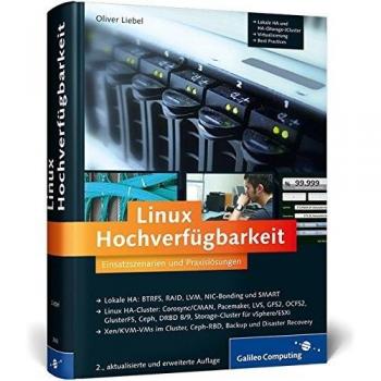 Linux Hochverfügbarkeit: Einsatzszenarien und Praxislösungen für Linux-Server (Galileo Computing)