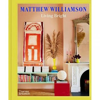 Living Bright: Fashioning Colourful Interiors
