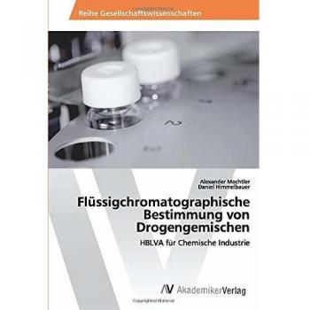 Flüssigchromatographische Bestimmung von Drogengemischen: HBLVA für Chemische Industrie