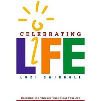 Celebrating Life: Catching the Thieves That Steal Your Joy