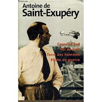 Courrier Sud, Vol De Nuit, Terre Des Hommes, Pilote De Guerre