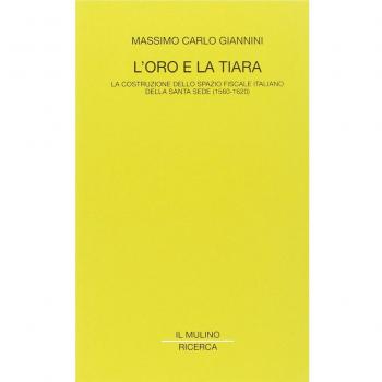 L'oro e la tiara. La costruzione dello spazio fiscale italiano della Santa Sede
