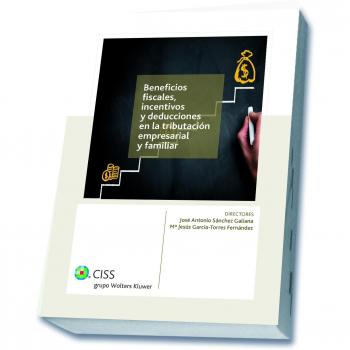 Beneficios fiscales, incentivos y deducciones en la tributación empresarial y familiar