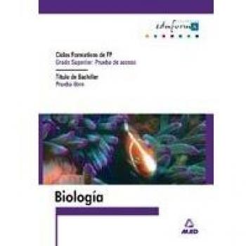 Biologia para el Acceso a Ciclos Formativos de Grado Superior.Prueba Libre para la Obtencion del Titulo de Bachiller