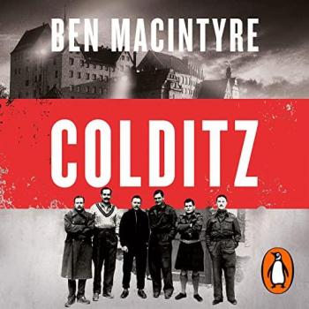 Colditz by Ben Macintyre