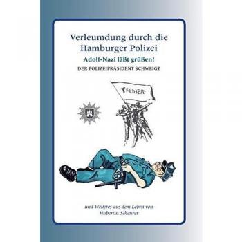 Verleumdung durch die Hamburger Polizei