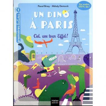 Un dino à Paris Tome 1 : Ciel, une tour Eiffel !