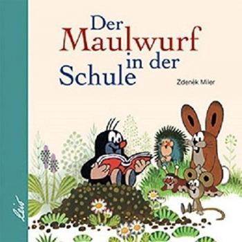 Zdenek Miler Der Maulwurf In Der Schule