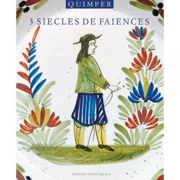 Quimper, 3 siècles de faïences (Beaux Livres-Hi)