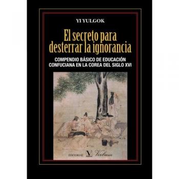 El secreto para desterrar la ignorancia (Tapa blanda con solapas).