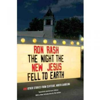 The Night the New Jesus Fell to Earth: And Other Stories from Cliffside, North Carolina