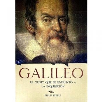 GALILEO EL GENIO QUE SE ENFRENTO A LA INQUISICION