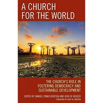 A Church for the World: The Church's Role in Fostering Democracy and Sustainable Development