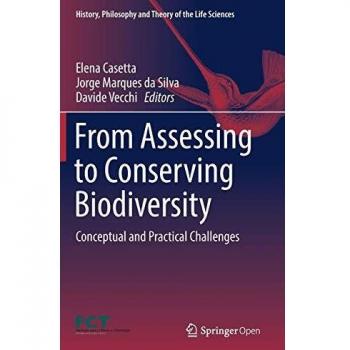 From Assessing to Conserving Biodiversity: Conceptual and Practical Challenges: 24