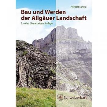 Scholz, Herbert: Bau und Werden der Allgäuer Landschaft