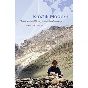 University of North Carolina Press Isma'ili Modern: Globalization and Identity in a Muslim Community