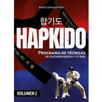 Hapkido (Volumen 2): Programa de técnicas de Cinturón Negro 4º Dan a 5º Dan.