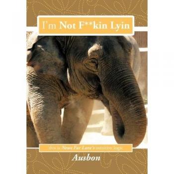 I'm Not F**kin Lyin: News For Love's Intuitive Logic