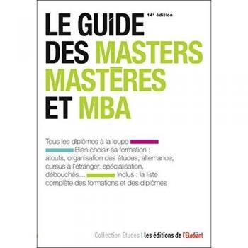 Le guide des masters, mastères et MBA 14e édition