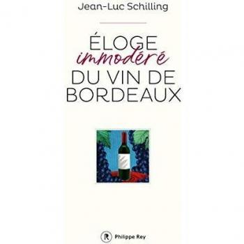 Eloge immodéré du vin de Bordeaux