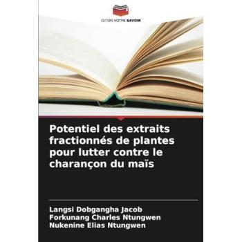 Dobgangha Jacob, Langsi: Potentiel des extraits fractionnés de plantes pour lutter contre le charançon du maïs