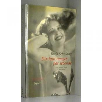 Dix huit images par seconde, une enfance doree a hollywood