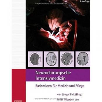 Neurochirurgische Intensivmedizin: Basiswissen für Medizin und Pflege