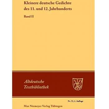 Kleinere deutsche Gedichte des 11. und 12. Jahrhunderts