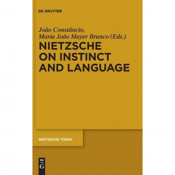Nietzsche on Instinct and Language (Nietzsche Today)